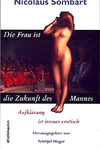 Cover: "Die Frau ist die Zukunft des Mannes"